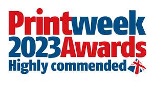 Printweek Awards – ‘Highly Commended’